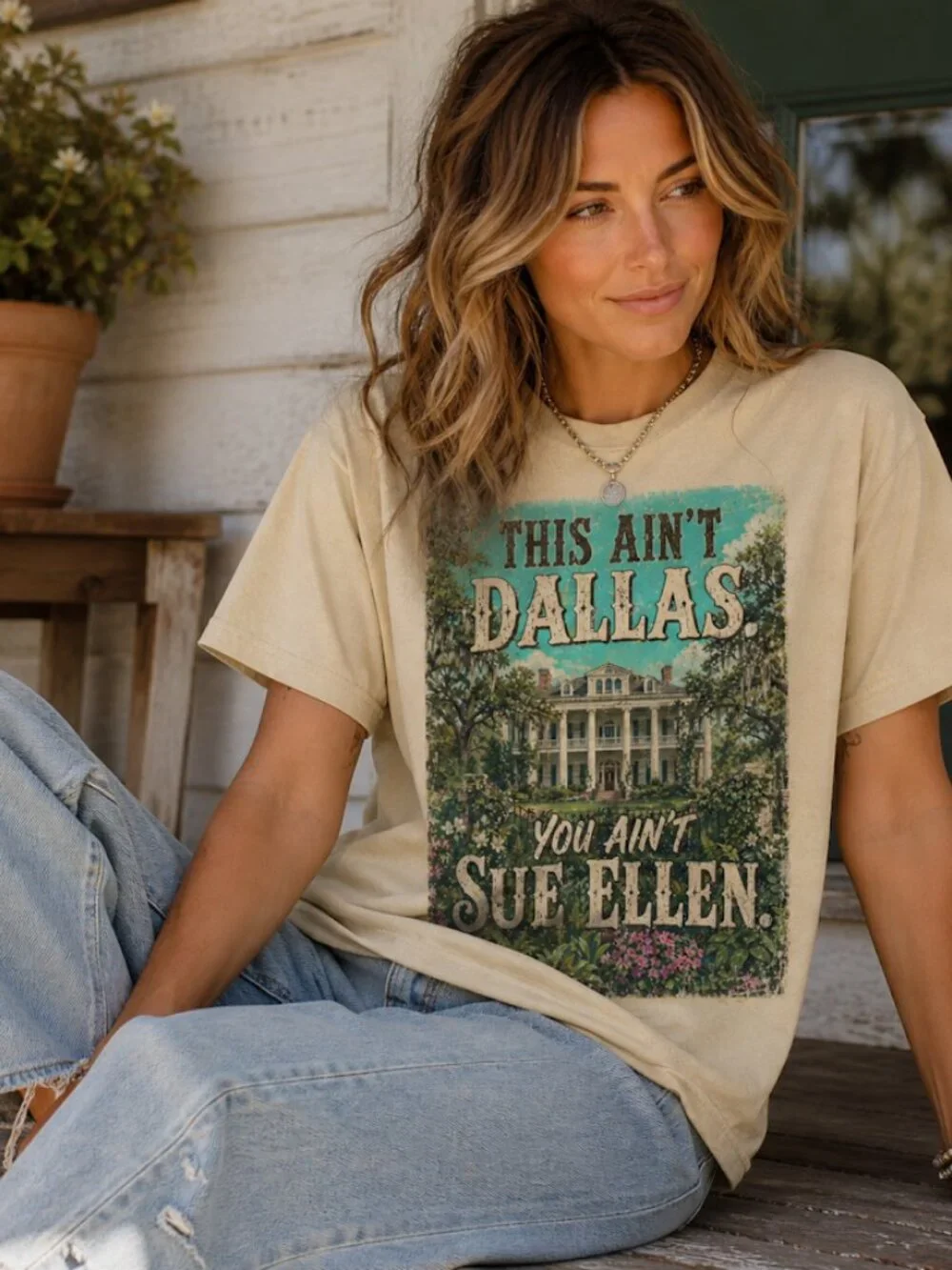 "THIS AIN'T DALLAS. YOU AIN'T SUE ELLEN" ORIGINAL TEE T SHIRT - Picture 2 of 2
